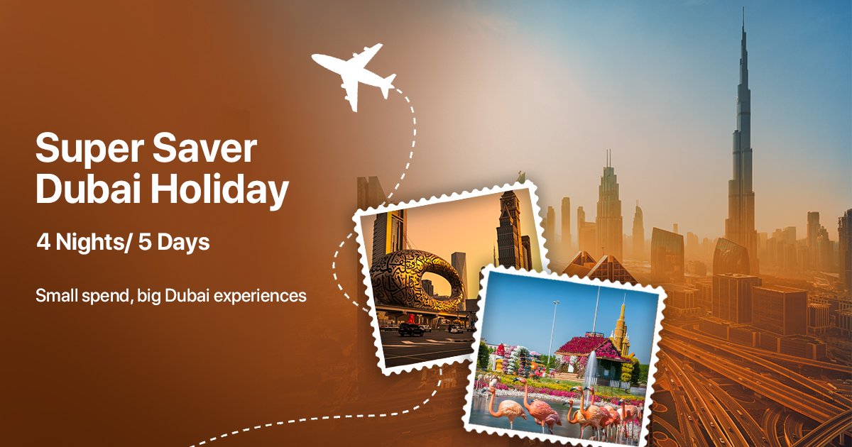 Super Saver Dubai Holiday